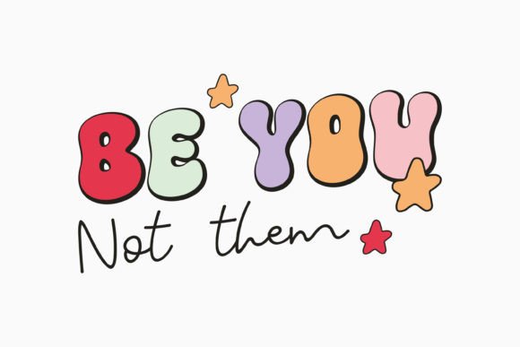 Be You Not Them Retro Valentines Day SVG for Crafts