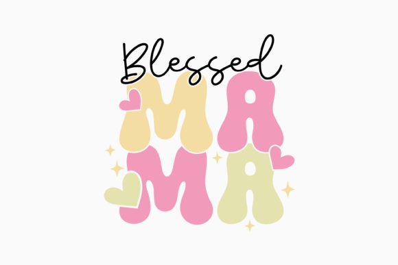Blessed Mama Retro Mothers Day Quotes: A Graphics Gem for Crafts