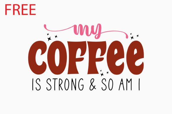 Free Coffee Quote Retro Svg: A Versatile Graphics Asset for Crafts