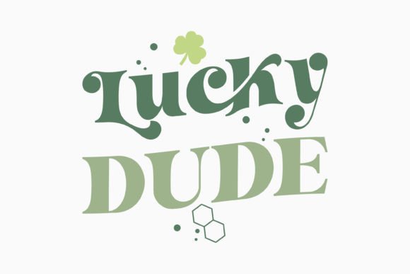 Lucky Dude St Patricks Day SVG Retro
