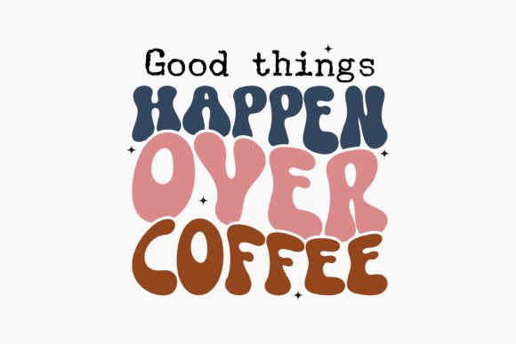 Retro Coffee Quote SVG: A Versatile Graphics Asset for Crafts