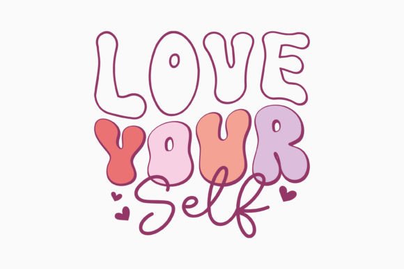 Retro Love Yourself: A Perfect Graphics Asset for Crafts