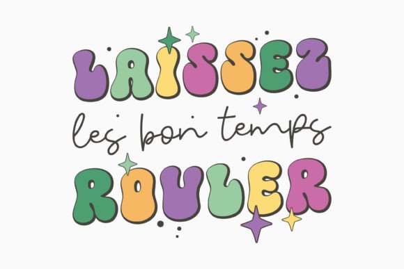 Retro Mardi Gras Quote SVG Laissez Les for Crafts & Graphics
