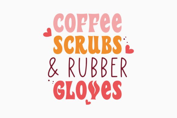 Retro Nurse Quote for Embroidery Projects