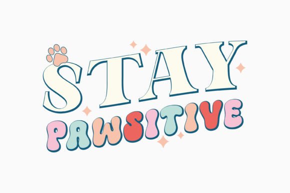 Stay Paw Sitive: A Versatile Graphics Asset for Crafts