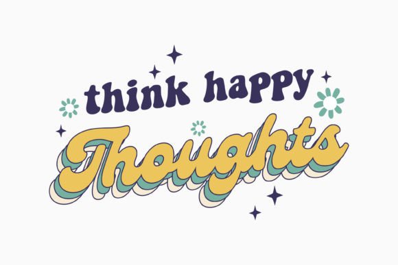 Think Happy Retro Groovy Graphics for Crafters