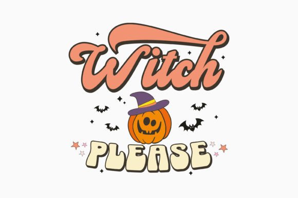 Witch Please Halloween Retro: A Spooky-Chic Embroidery Design
